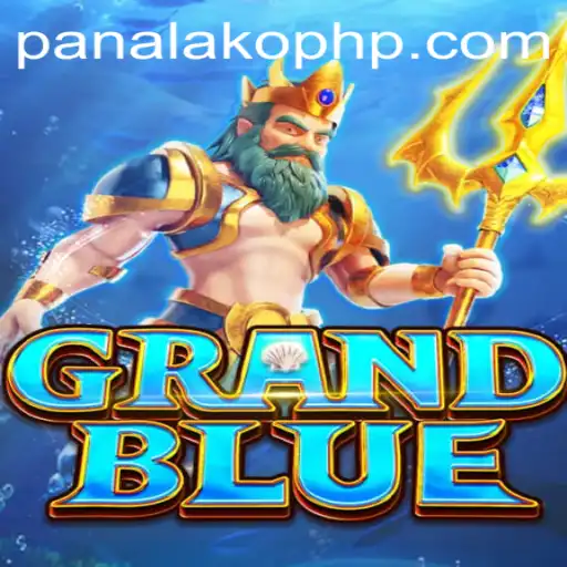 Unveiling GRANDBLUE: A Journey Into the World of Panalako